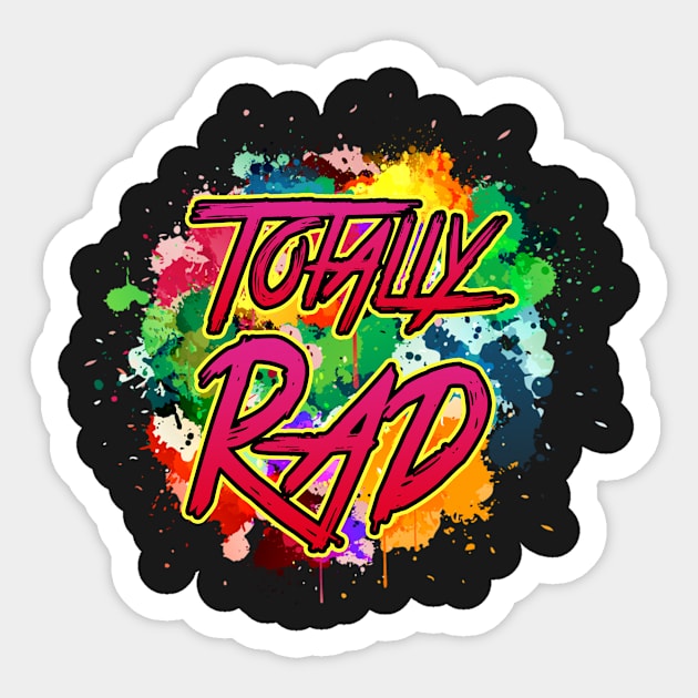 Totally Rad Sticker by mikevdv2001